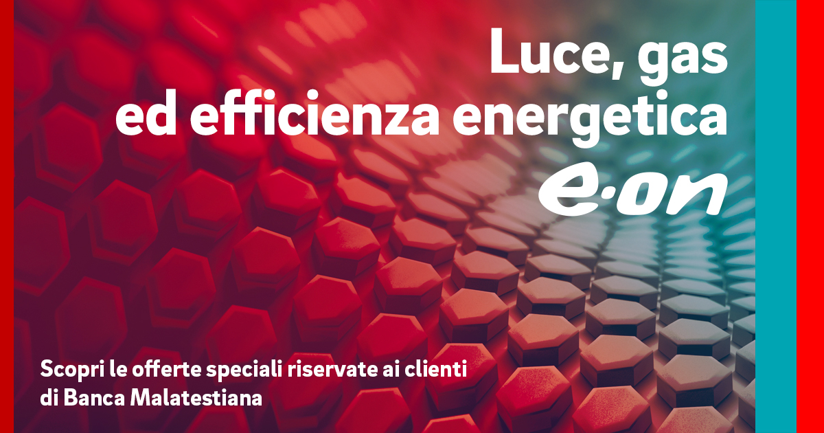 rıza dikte kelebek  E.ON Energia - Banca Malatestiana