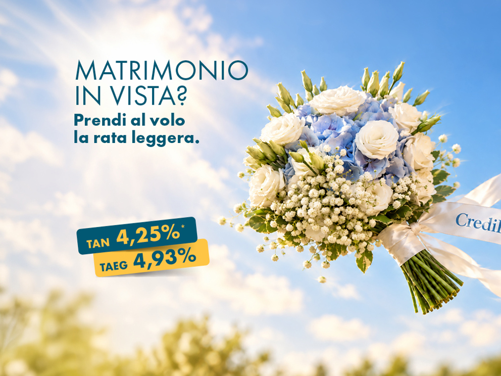Credi Più BM Matrimonio: Prendi al volo la rata leggera! 